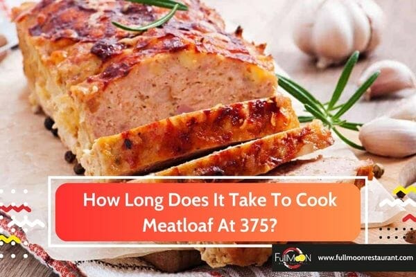 How Long Does It Take To Cook Meatloaf At 375